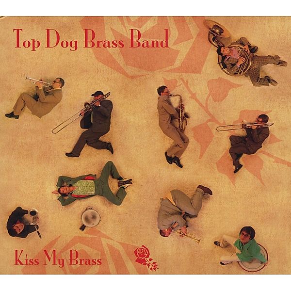 Kiss My Brass, Top Dog Brass Band