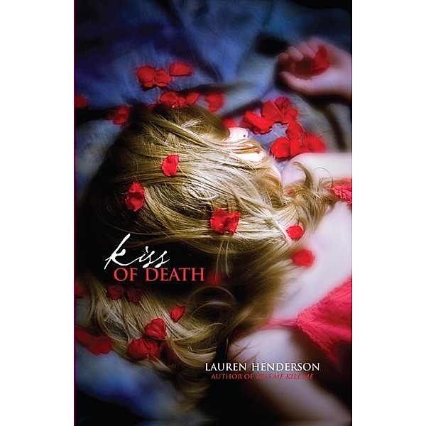 Kiss of Death / Scarlett Wakefield Series, Lauren Henderson