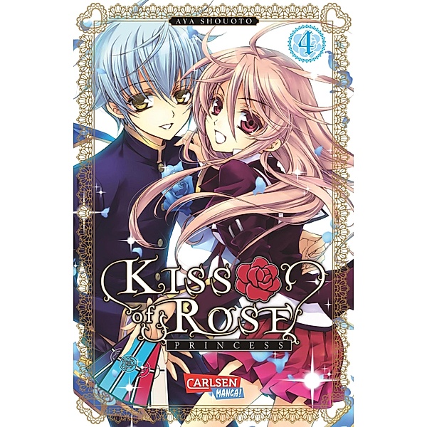 Kiss of Rose Princess 4 / Kiss of Rose Princess Bd.4, Aya Shouoto