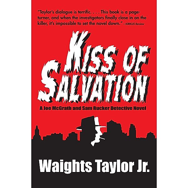 Kiss of Salvation: A Joe McGrath and Sam Rucker Detective Novel, Jr Waights Taylor