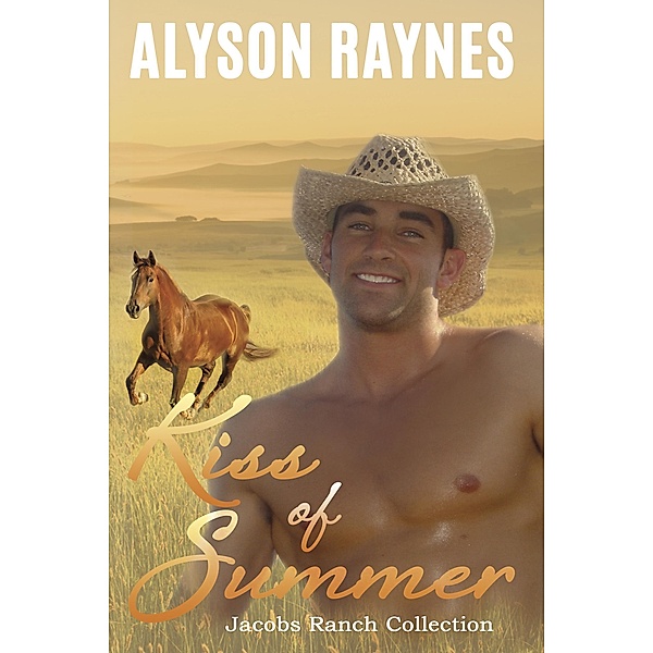 Kiss of Summer, Alyson Raynes