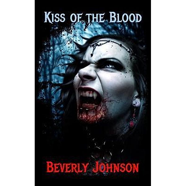 Kiss of the Blood / Beverly Johnson, Beverly Johnson