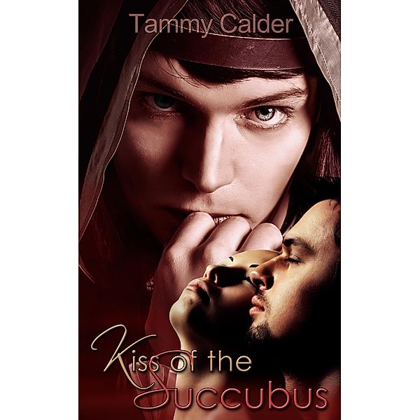 Kiss of the Succubus, Tammy Calder