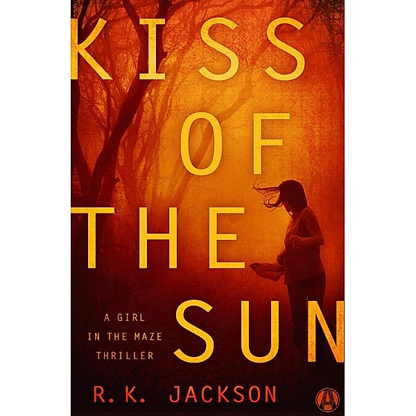 Kiss of the Sun / Martha Covington Bd.2, R. K. Jackson
