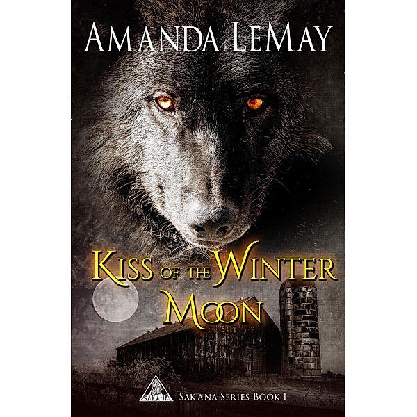 Kiss of the Winter Moon (Sakana Series, #1) / Sakana Series, Amanda LeMay