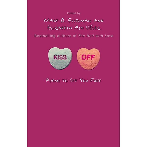 Kiss Off, Mary D. Esselman, Elizabeth Ash Vélez