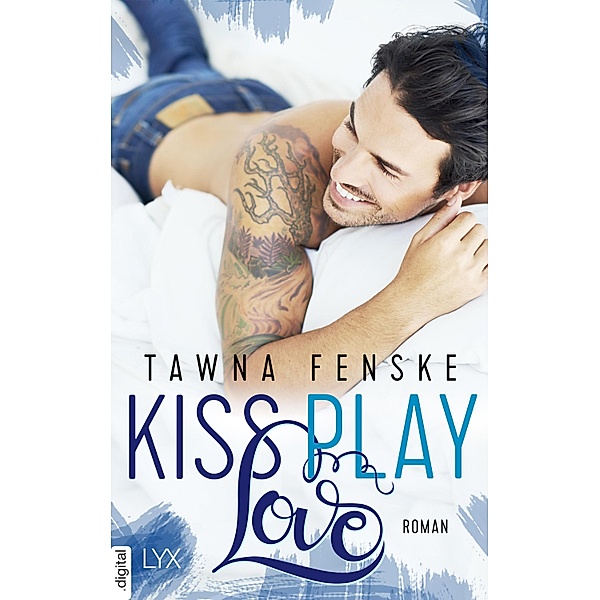 Kiss. Play. Love., Tawna Fenske