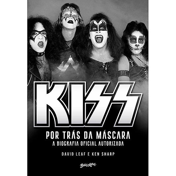 Kiss - Por trás da máscara, David Leaf, Ken Sharp