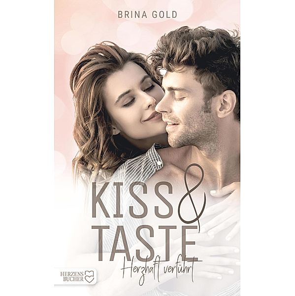 Kiss & Taste / Liebe am Meer Bd.2, Brina Gold