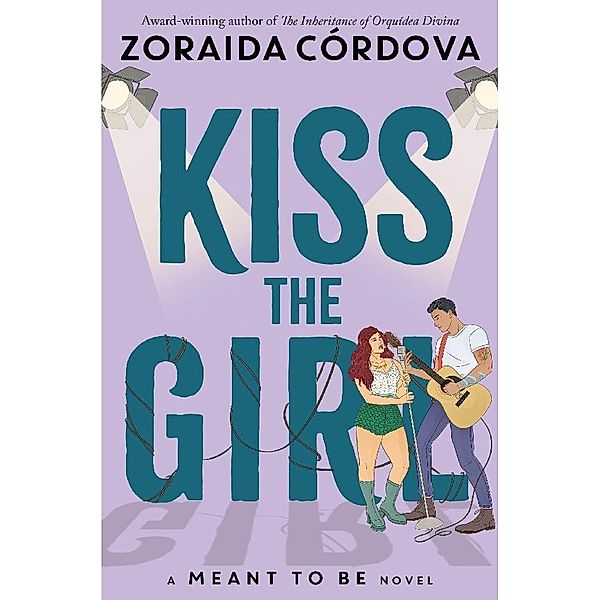 Kiss the Girl, Zoraida Córdova