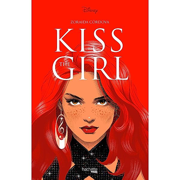 Kiss the girl / Disney Romans, Zoraida Córdova