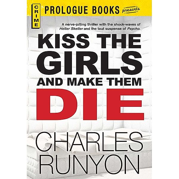 Kiss The Girls and Make Them Die, Charles Runyon