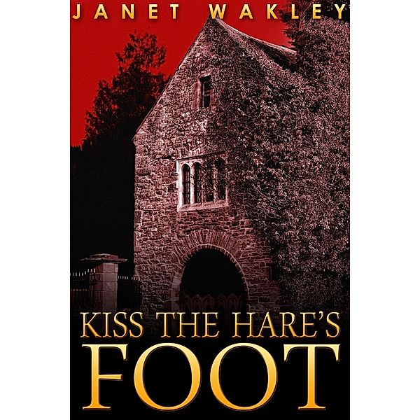 Kiss the Hare's Foot / Andrews UK, Janet Wakley