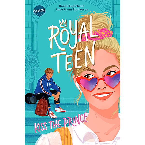Kiss the Prince / Royalteen Bd.1, Randi Fuglehaug, Anne Gunn Halvorsen