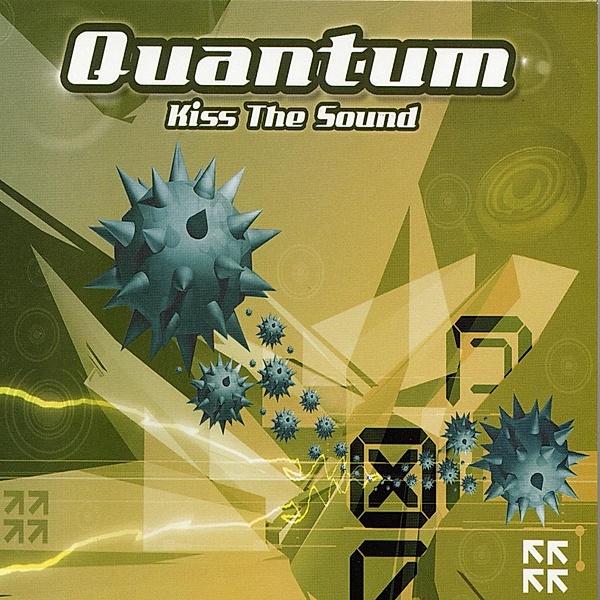 Kiss The Sound, Quantum