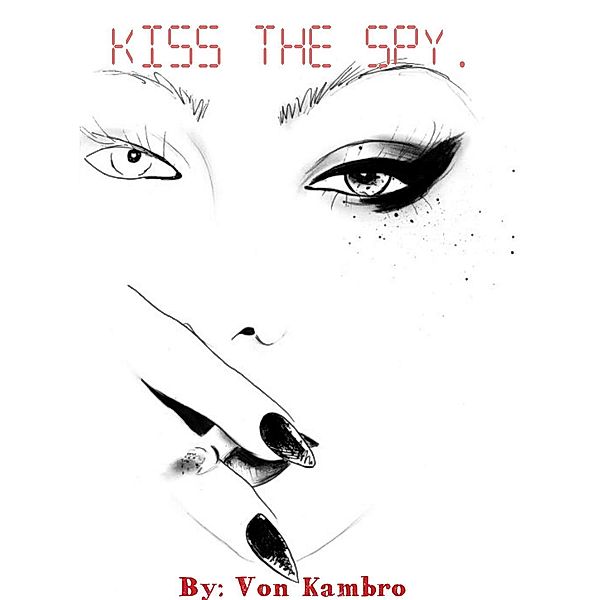 Kiss The Spy., Vonda Kambro