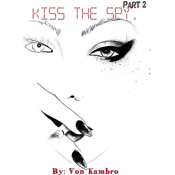 Kiss The Spy. (Part 2), Vonda Kambro