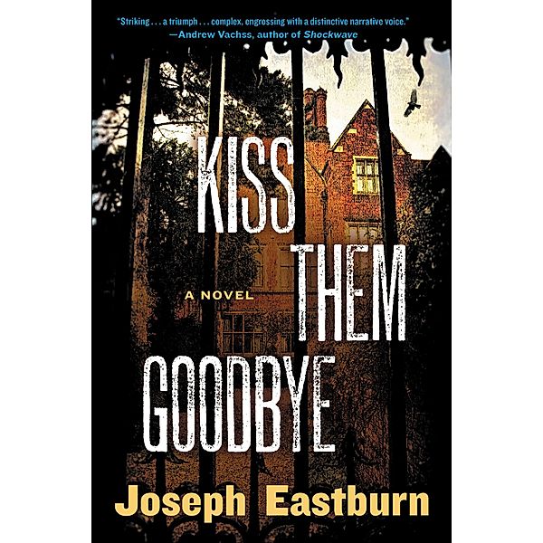 Kiss Them Goodbye, Joseph Eastburn