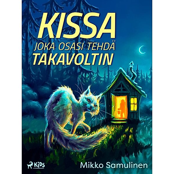 Kissa joka osasi tehdä takavoltin / Nelikko seikkailee Bd.3, Mikko Samulinen