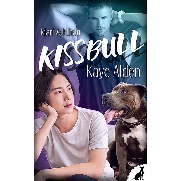 Kissbull - Mari & Ethan / Kissbull Bd.1, Kaye Alden