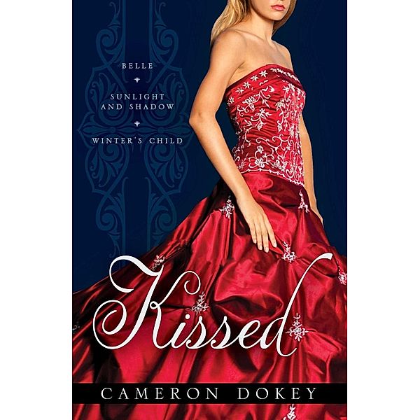 Kissed, Cameron Dokey