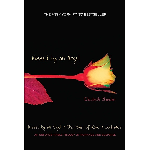 Kissed By an Angel Book 1, Elizabeth Chandler