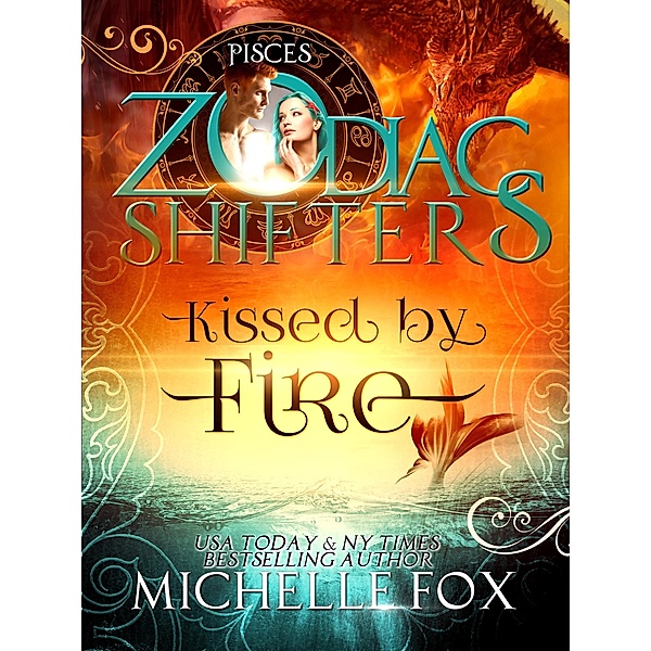 Kissed by Fire: Zodiac Shifters (Maidens) / Maidens, Michelle Fox