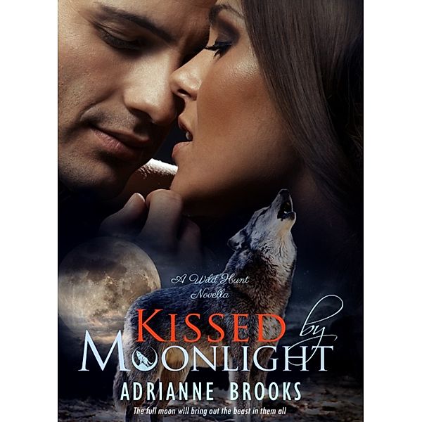 Kissed By Moonlight, Adrianne Brooks