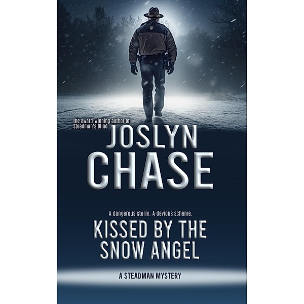 Kissed by the Snow Angel (Steadman Mysteries, #1) / Steadman Mysteries, Joslyn Chase