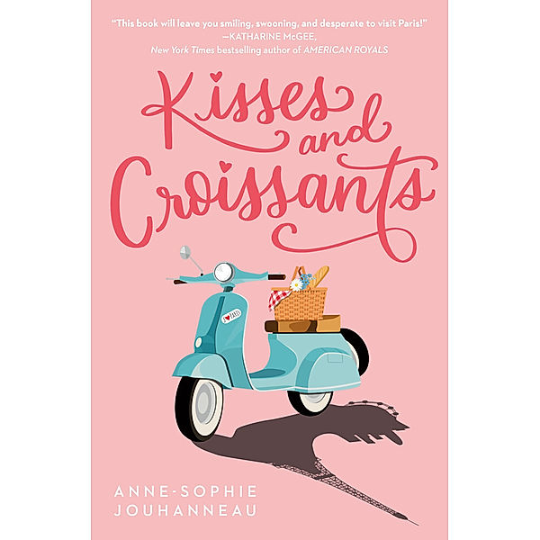 Kisses and Croissants, Anne-Sophie Jouhanneau