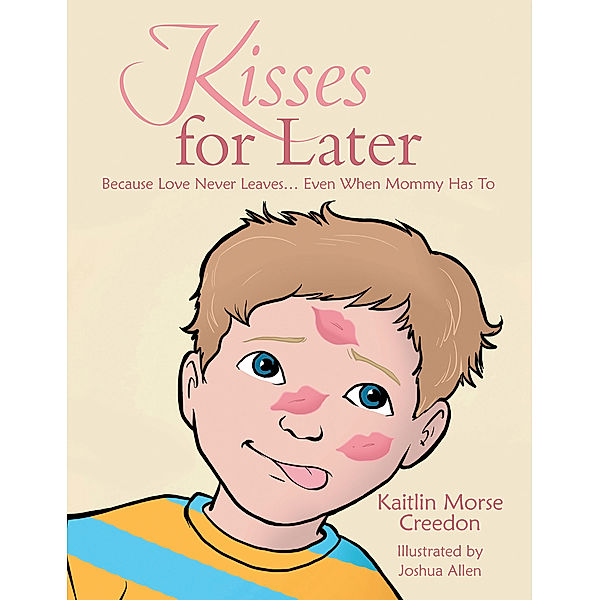 Kisses for Later, Kaitlin Morse Creedon