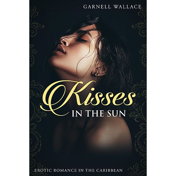 Kisses In The Sun, Garnell Wallace