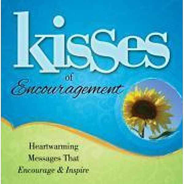 Kisses of Encouragement, Howard Books