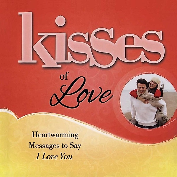 Kisses of Love, Howard Books