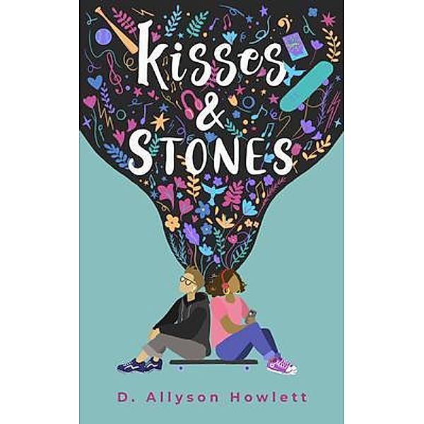 Kisses & Stones / A Playlist Kinda Love Story, Side A, D. Allyson Howlett