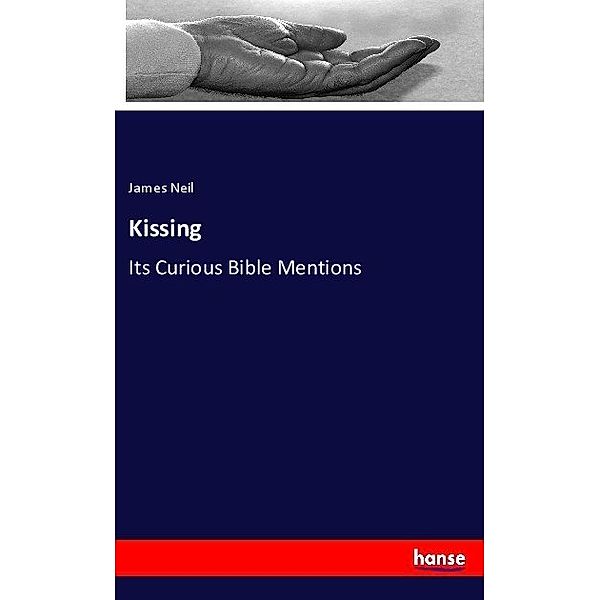 Kissing, James Neil