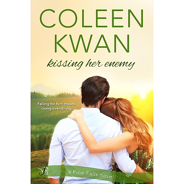 Kissing Her Enemy / Pine Falls Bd.2, Coleen Kwan