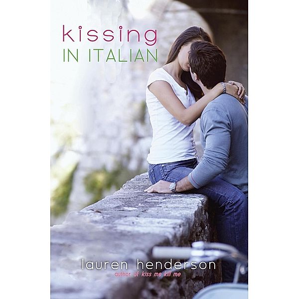 Kissing in Italian / Flirting in Italian Series, Lauren Henderson