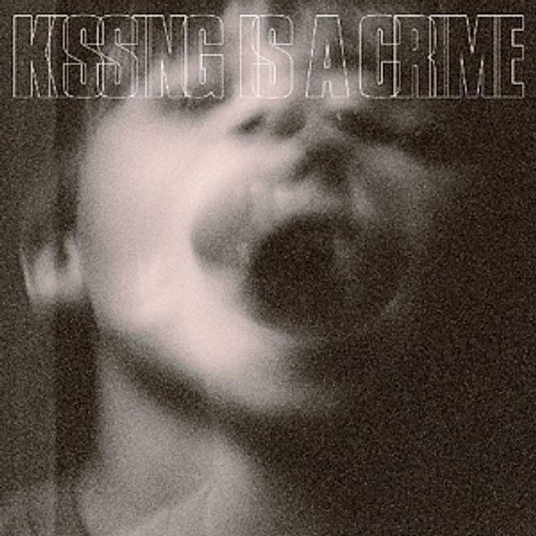 Kissing Is A Crime (Vinyl), Kissing Is A Crime