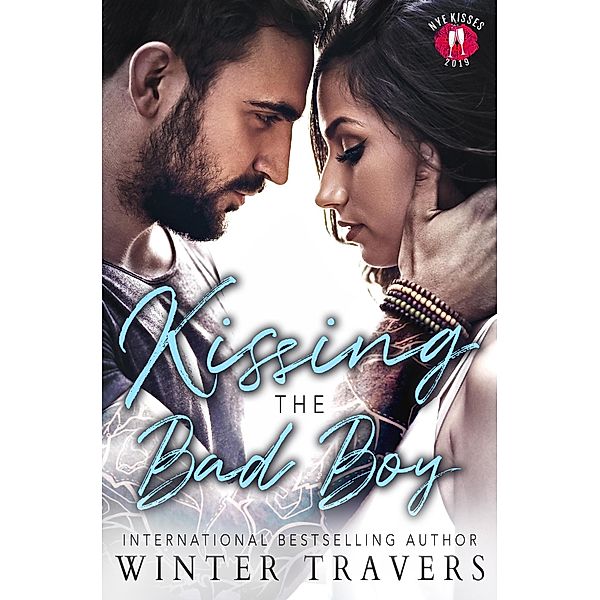 Kissing the Bad Boy (Wild Preachers Club, #1) / Wild Preachers Club, Winter Travers