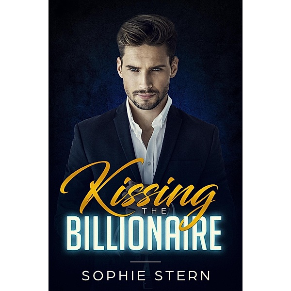 Kissing the Billionaire, Sophie Stern