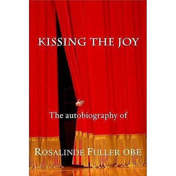 Kissing the Joy, Rosalinde Fuller