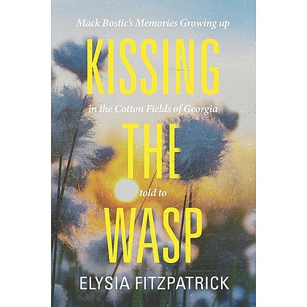 Kissing the Wasp, Elysia Fitzpatrick