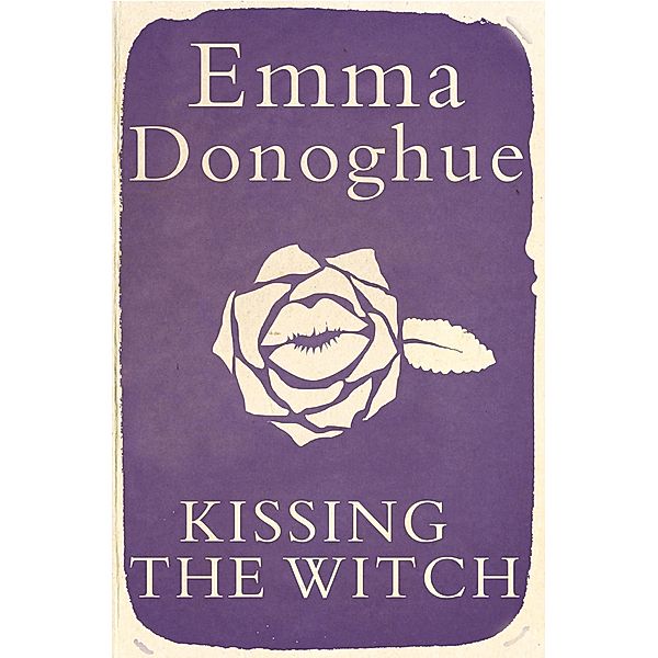 Kissing the Witch, Emma Donoghue