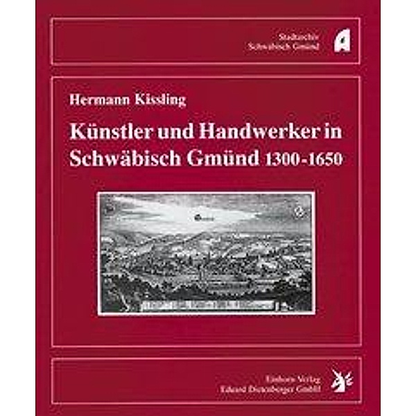 Kissling, H: Künstler und Handwerker in Schwäbisch Gmünd 130, Hermann Kissling