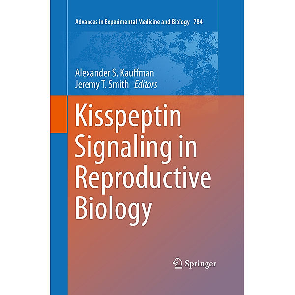 Kisspeptin Signaling in Reproductive Biology