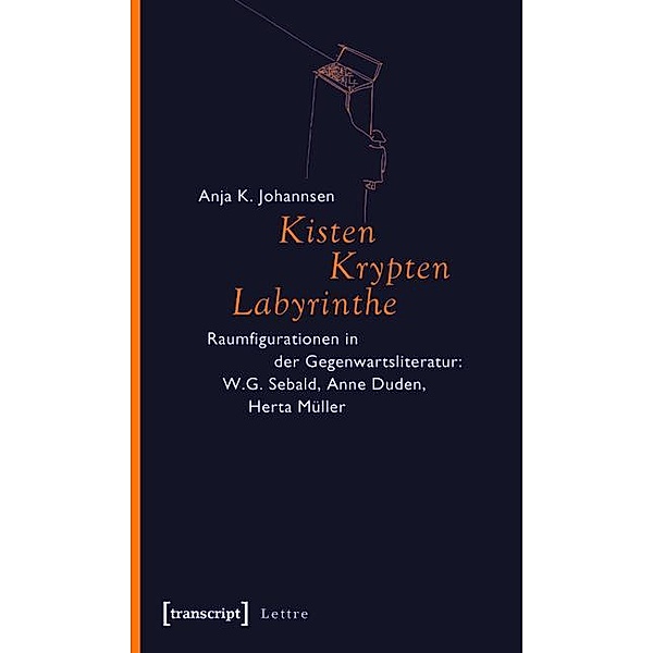 Kisten, Krypten, Labyrinthe / Lettre, Anja K. Johannsen