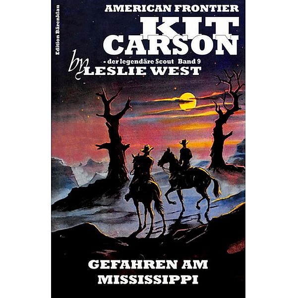 Kit Carson #9: Gefahren am Mississippi, Leslie West