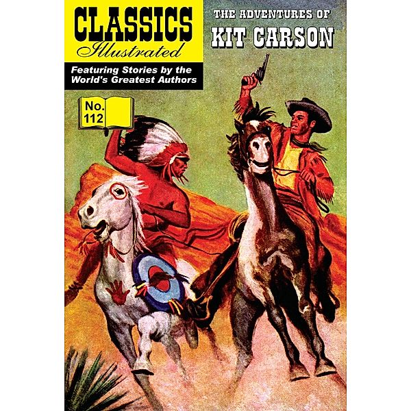 Kit Carson (with panel zoom)    - Classics Illustrated / Classics Illustrated, Kenneth W. Fitch