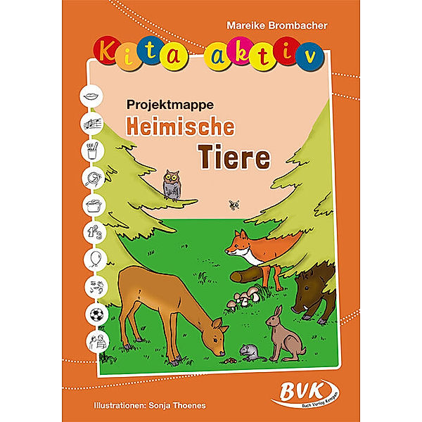 Kita aktiv Projektmappe Heimische Tiere, Mareike Brombacher